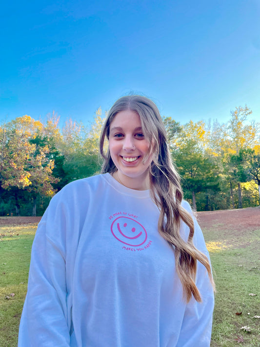 Do What Makes You Happy Pink Crew